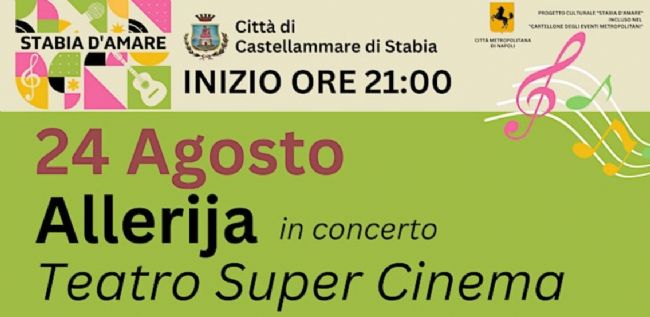 Castellammare - 'Stabia D'Amare', il 24 agosto concerto degli Allerija al  Teatro Supercinema | StabiaChannel.it - Libera Informazione