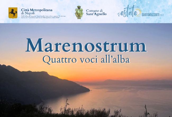 Sant'Agnello - Marenostrum, domenica concerto all'alba ai Colli di  Fontanelle | StabiaChannel.it - Libera Informazione